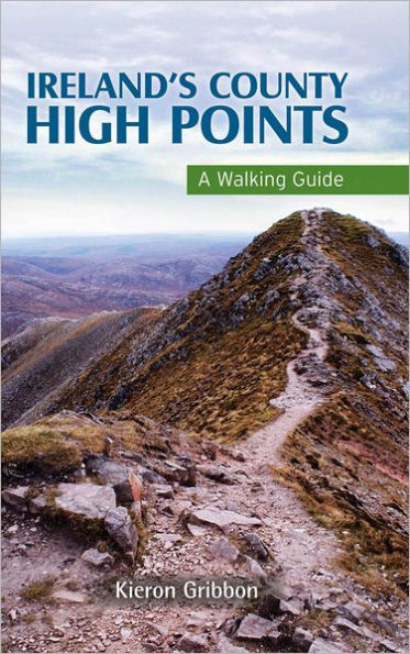 Ireland's County High Points: A Walking Guide