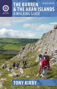 Title: The Burren & The Aran Islands: A Walking Guide, Author: Tony Kirby