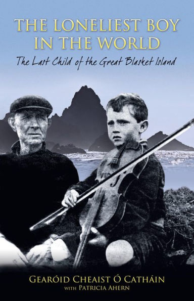 the Loneliest Boy World: Last Child of Great Blasket Island