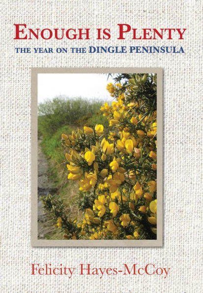 Enough is Plenty: the Year On Dingle Peninsula