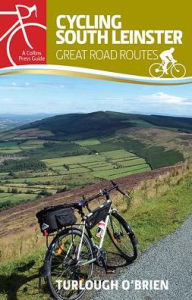 Title: Cycling South Leinster: Great Road Routes, Author: Turlough O'Brien