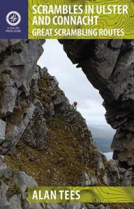 Title: Scrambles in Ulster and Connacht: Great Scrambling Routes, Author: Alan Tees