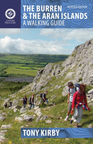 Title: The Burren & Aran Islands: A Walking Guide, Author: Tony Kirby