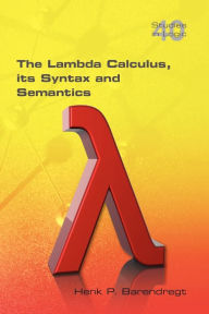 Free books to download to ipad 2 The Lambda Calculus. Its Syntax and Semantics 9781848900660 by Henk Barendregt