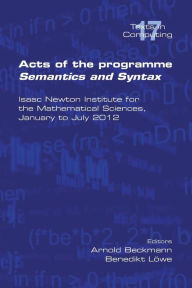 Title: Acts of the Progamme Sematics and Syntax, Author: Arnold Beckmann