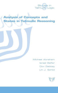 Title: Analysis of Concepts and States in Talmudic Reasoning, Author: Michael Abraham