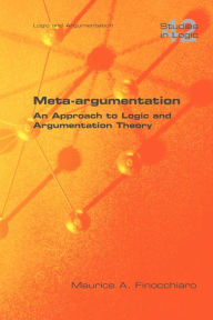 Title: Meta-Argumentation. an Approach to Logic and Argumentation Theory, Author: Maurice A. Finocchiaro