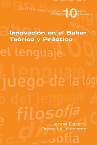 Title: Innovación en el Saber Teório y Práctico, Author: Anna Estany