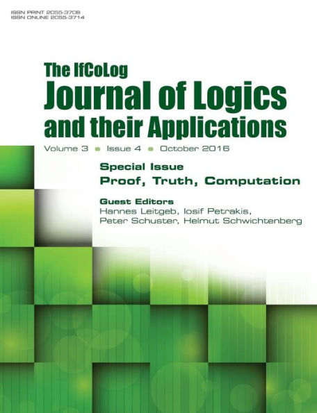 Ifcolog Journal of Logics and their Applications Volume 3, number 4: Proof, Truth, Computation