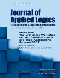 Title: Journal of Applied Logics - The IfCoLog Journal of Logics and their Applications: Volume 6, Issue 2, March 2019 : The 3rd Israeli Workshop on Non-classical Logics and their Applications (IsraLog 2017), Author: College Publications