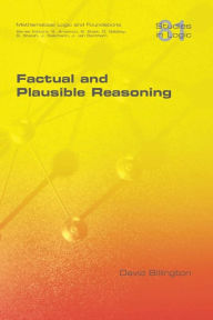 Title: Factual and Plausible Reasoning, Author: David Billington