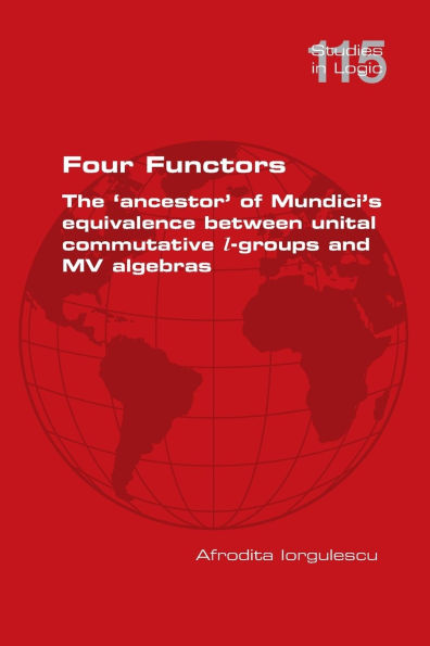 Four Functors. The 'ancestor' of Mundici's equivalence between unital commutative l-groups and MV algebras
