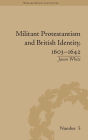 Militant Protestantism and British Identity, 1603-1642 / Edition 1