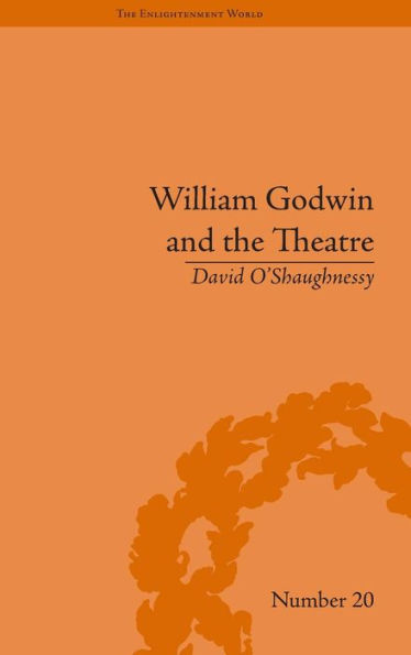 William Godwin and the Theatre / Edition 1