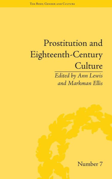 Prostitution and Eighteenth-Century Culture: Sex, Commerce and Morality / Edition 1