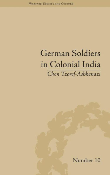 German Soldiers in Colonial India / Edition 1