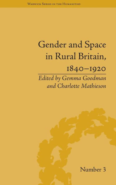 Gender and Space in Rural Britain, 1840-1920 / Edition 1