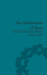 Title: The Globalization of Space: Foucault and Heterotopia / Edition 1, Author: John Miller