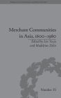 Merchant Communities in Asia, 1600-1980 / Edition 1