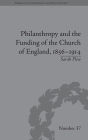 Philanthropy and the Funding of the Church of England, 1856-1914 / Edition 1