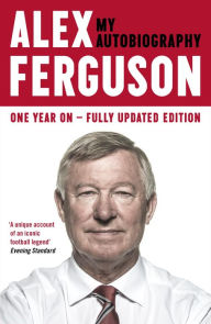 Title: Alex Ferguson: My Autobiography, Author: Alex Ferguson