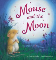 Title: Mouse and the Moon, Author: M. Christina Butler