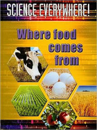Title: Where Food Comes From: The Best Start in Science, Author: Ronne Randall