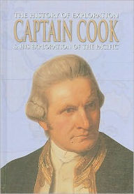 Title: Captain Cook & His Exploration of the Pacific, Author: Guy (EDT) Croton