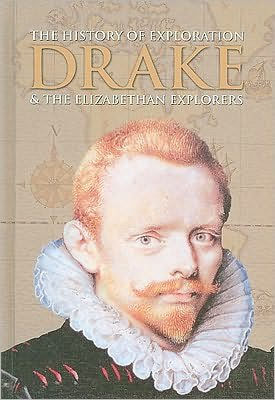 Drake & the Elizabethan Explorers