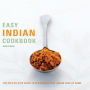 Easy Indian Cookbook: The Step-by-Step Guide to Deliciously Easy Indian Food at Home