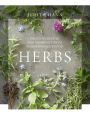 Herbs: Delicious Recipes and Growing Tips to Transform Your Food