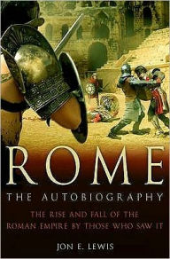 Title: Rome: the Autobiography, Author: Jon E. Lewis