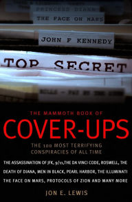 Title: The Mammoth Book of Cover-Ups, Author: Jon E. Lewis