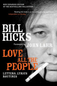 Title: Love All the People (New Edition), Author: Bill Hicks