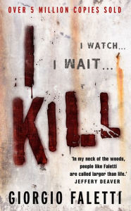 Title: I Kill, Author: G Faletti