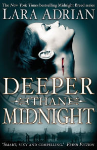 Title: Deeper Than Midnight (Midnight Breed Series #9), Author: Lara Adrian