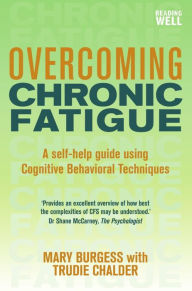 Title: Overcoming Chronic Fatigue: A Books on Prescription Title, Author: Mary Burgess