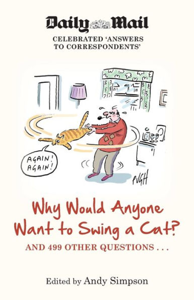 Why Would Anyone Want to Swing a Cat?