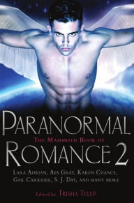 Title: The Mammoth Book of Paranormal Romance 2, Author: Trisha Telep