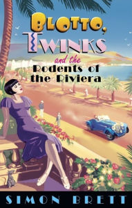 Title: Blotto, Twinks and the Rodents of the Riviera (Blotto and Twinks Series #3), Author: Simon Brett