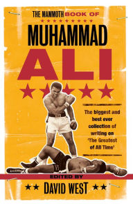 Title: The Mammoth Book of Muhammad Ali, Author: David West
