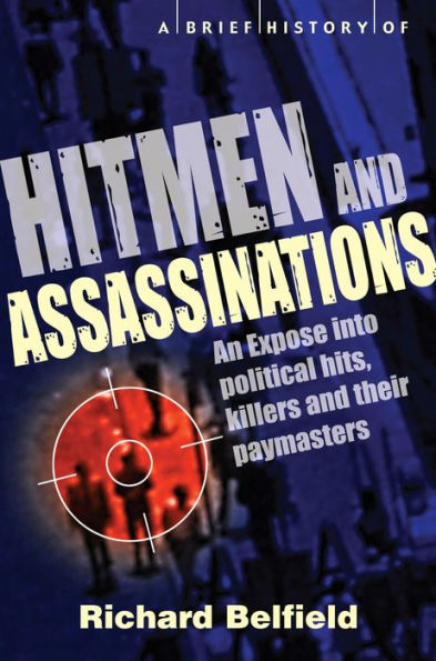 A Brief History of Hitmen and Assassinations