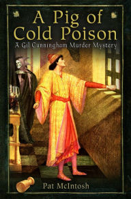 Title: A Pig of Cold Poison, Author: Pat McIntosh