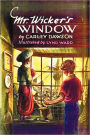 Mr. Wicker's Window - With Original Cover Artwork and Bw Illustrations