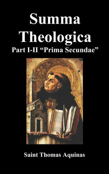 Summa Theologica, Part I-II (Pars Prima Secundae)