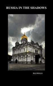 Title: Russia in the Shadows (Hardback), Author: H. G. Wells