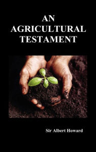 Title: An Agricultural Testament, Author: Albert Howard