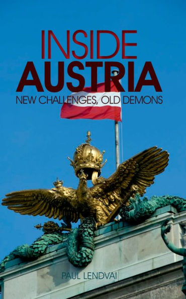 Inside Austria: New Challenges, Old Demons