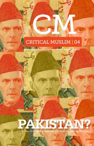 Title: Critical Muslim 4: Pakistan, Author: Ziauddin Sardar