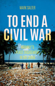 Spanish book online free download To End a Civil War: Norway's Peace Engagement in Sri Lanka RTF CHM 9781849045742 by Mark Salter